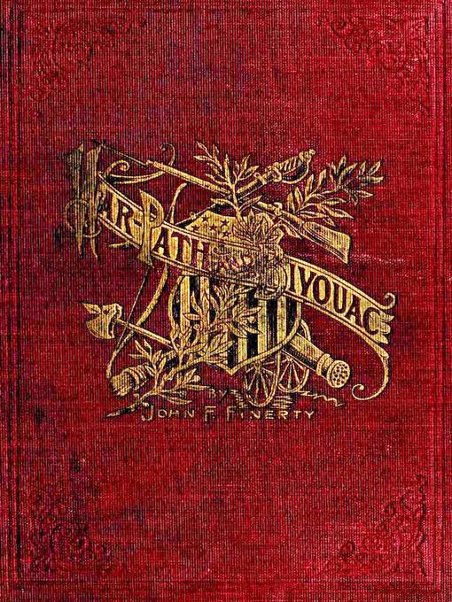 Title details for Warpath and Bivouac Or the Conquest of the Sioux by John F. Finerty - Available